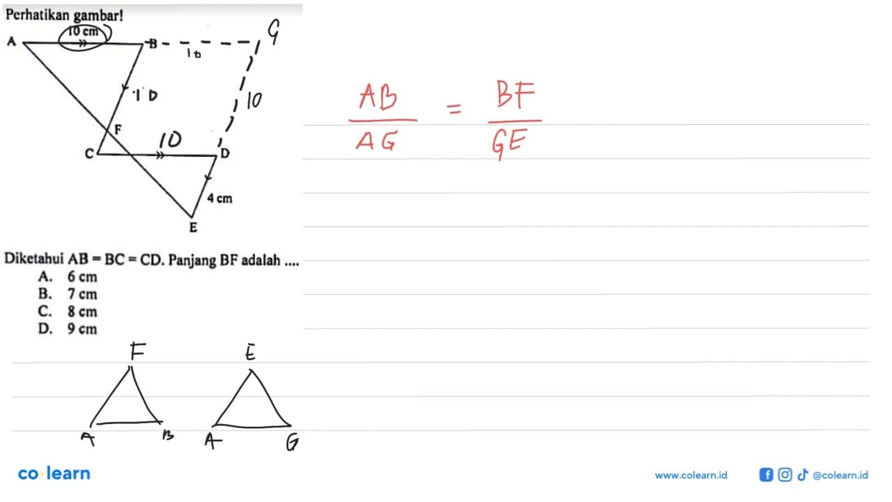 Perhatikan gambar!Diketahui AB=BC=CD. Panjang BF adalah