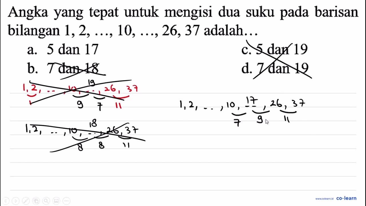 Angka yang tepat untuk mengisi dua suku pada barisan