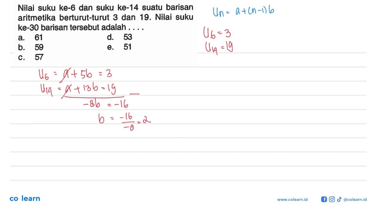 Nilai suku ke-6 dan suku ke-14 suatu barisan aritmetika