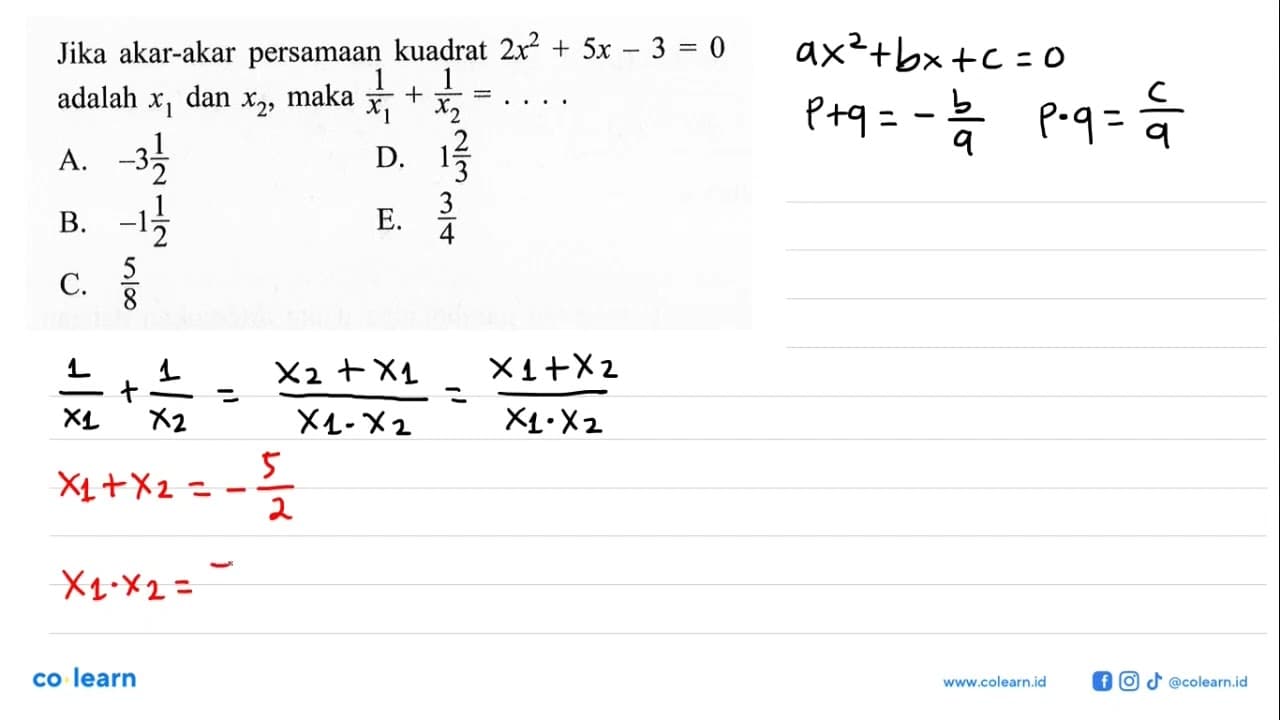 Jika akar-akar persamaan kuadrat 2x^2 + 5x - 3 = 0 adalah