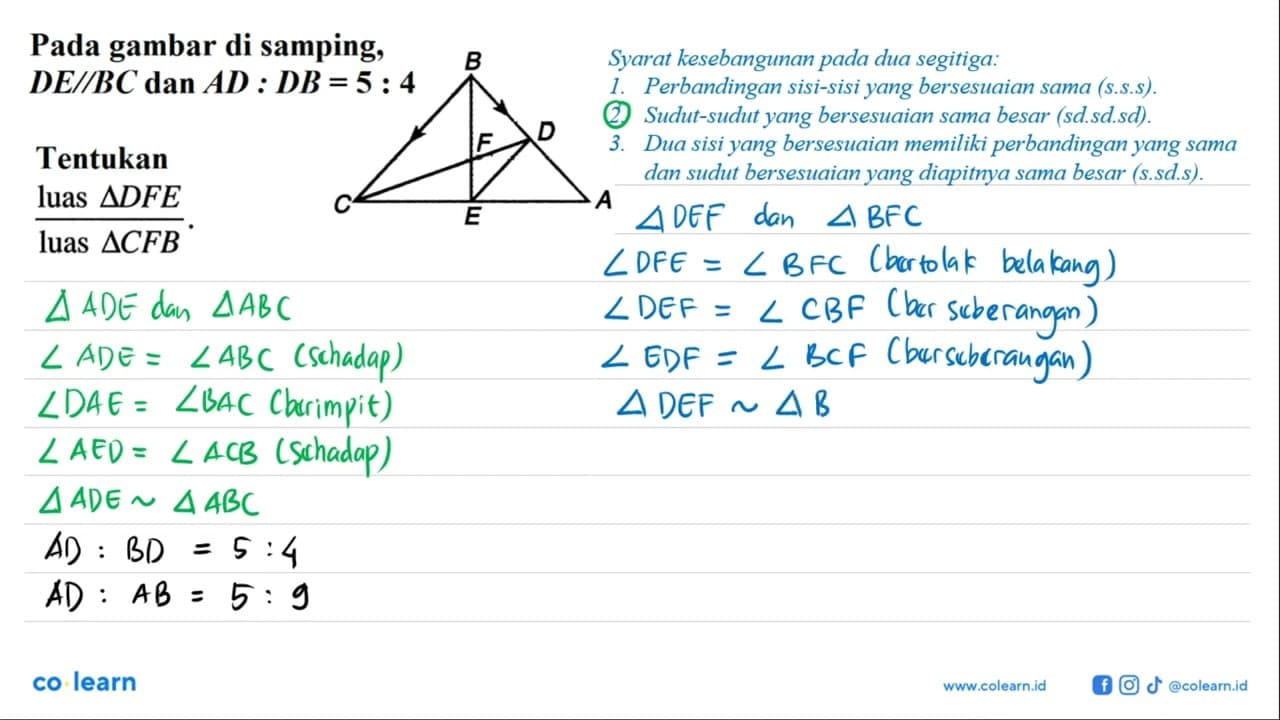 Pada gambar di samping, DE// BC dan AD: DB=5: 4 Tentukan