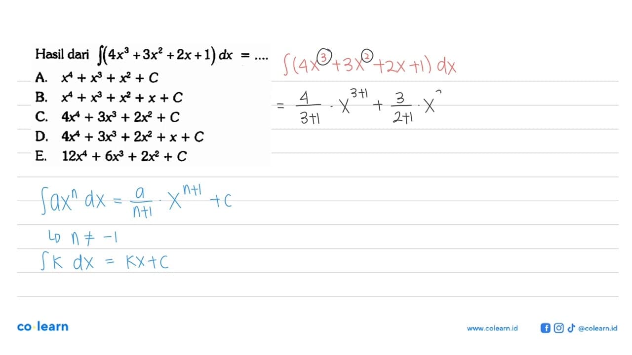 Hasil dari integral (4x^3+3x^2+2x+1) dx=....