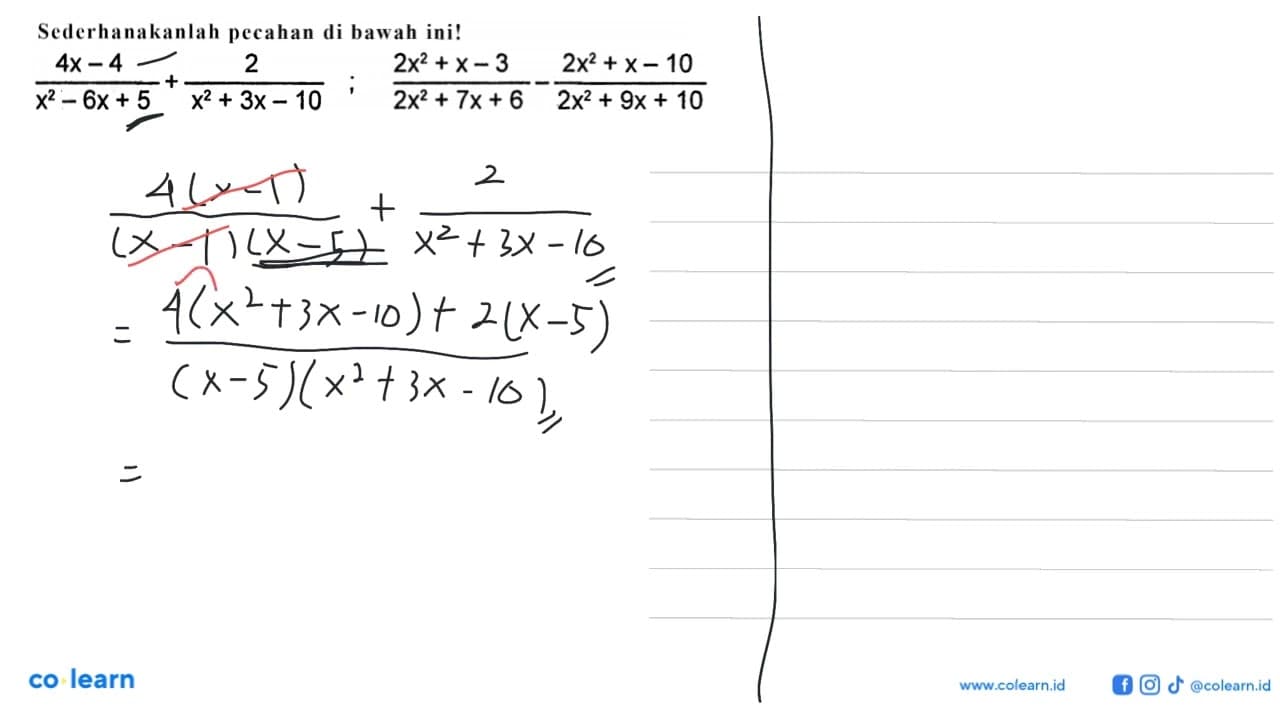 Sederhanakanlah pecahan di bawah ini! (4x - 4)/(x^2 - 6x +