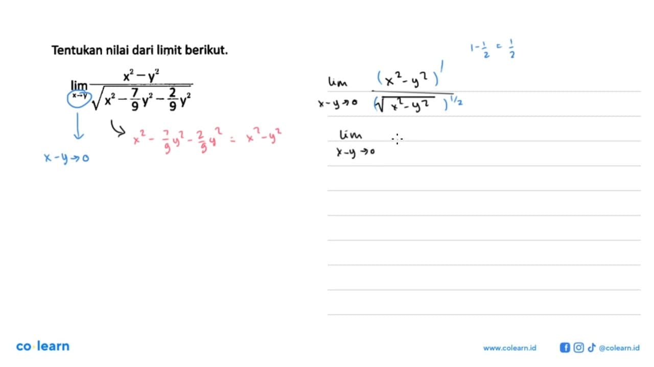 Tentukan nilai dari limit berikut.limit x->y