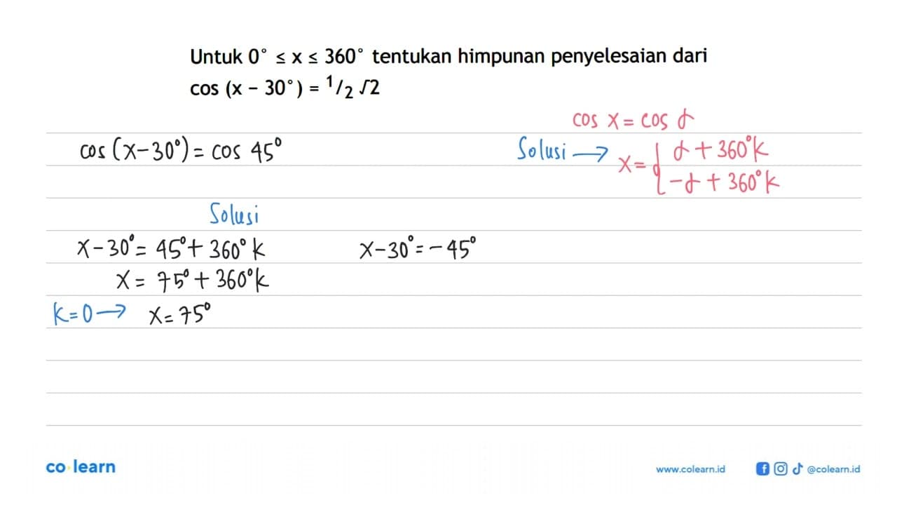 Untuk 0<=x<=360 tentukan himpunan penyelesaian dari