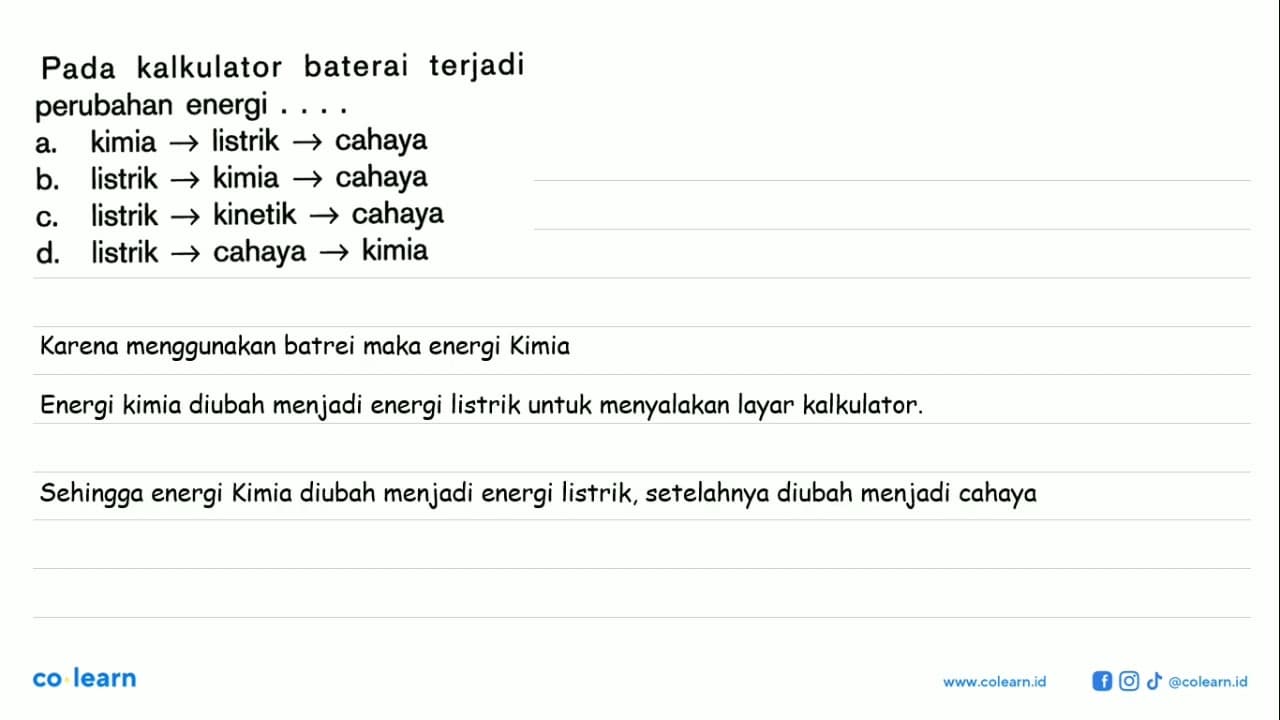 Pada kalkulator baterai terjadiperubahan energi ....