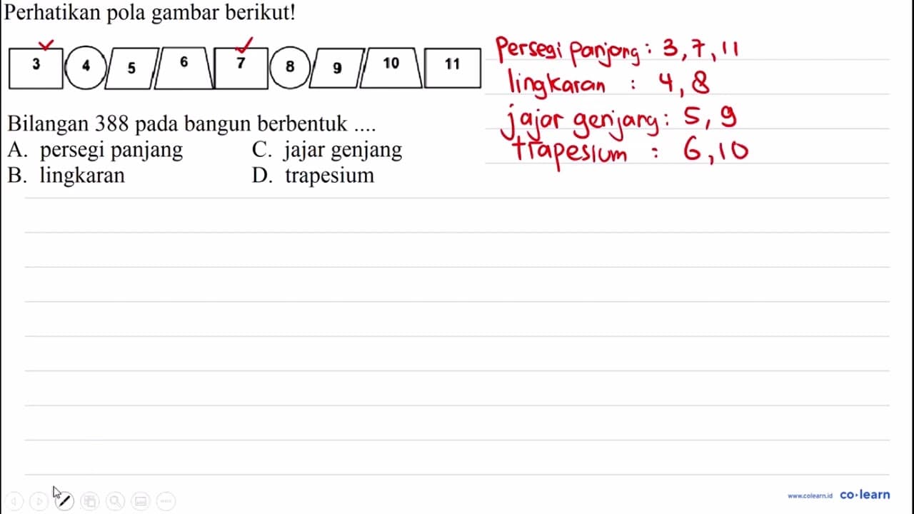 Perhatikan pola gambar berikut! Bilangan 388 pada bangun