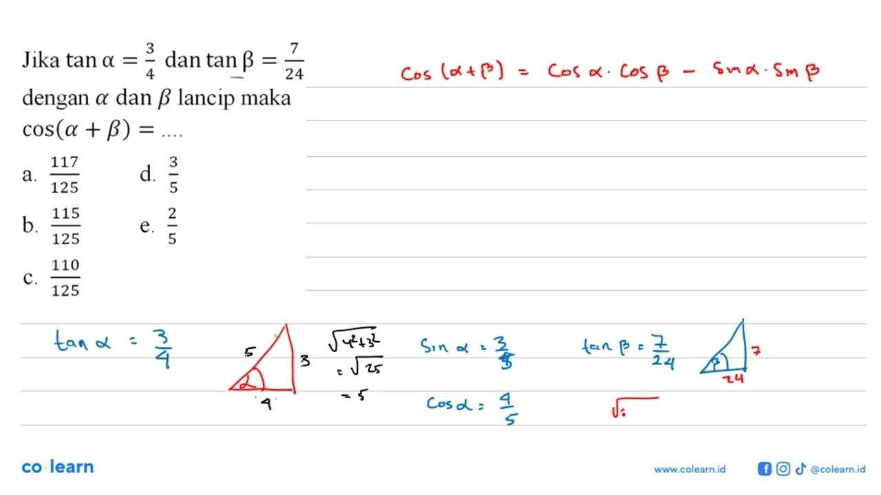 Jika tan alpha = 3/4 dan tan beta = 7/24 dengan alpha dan