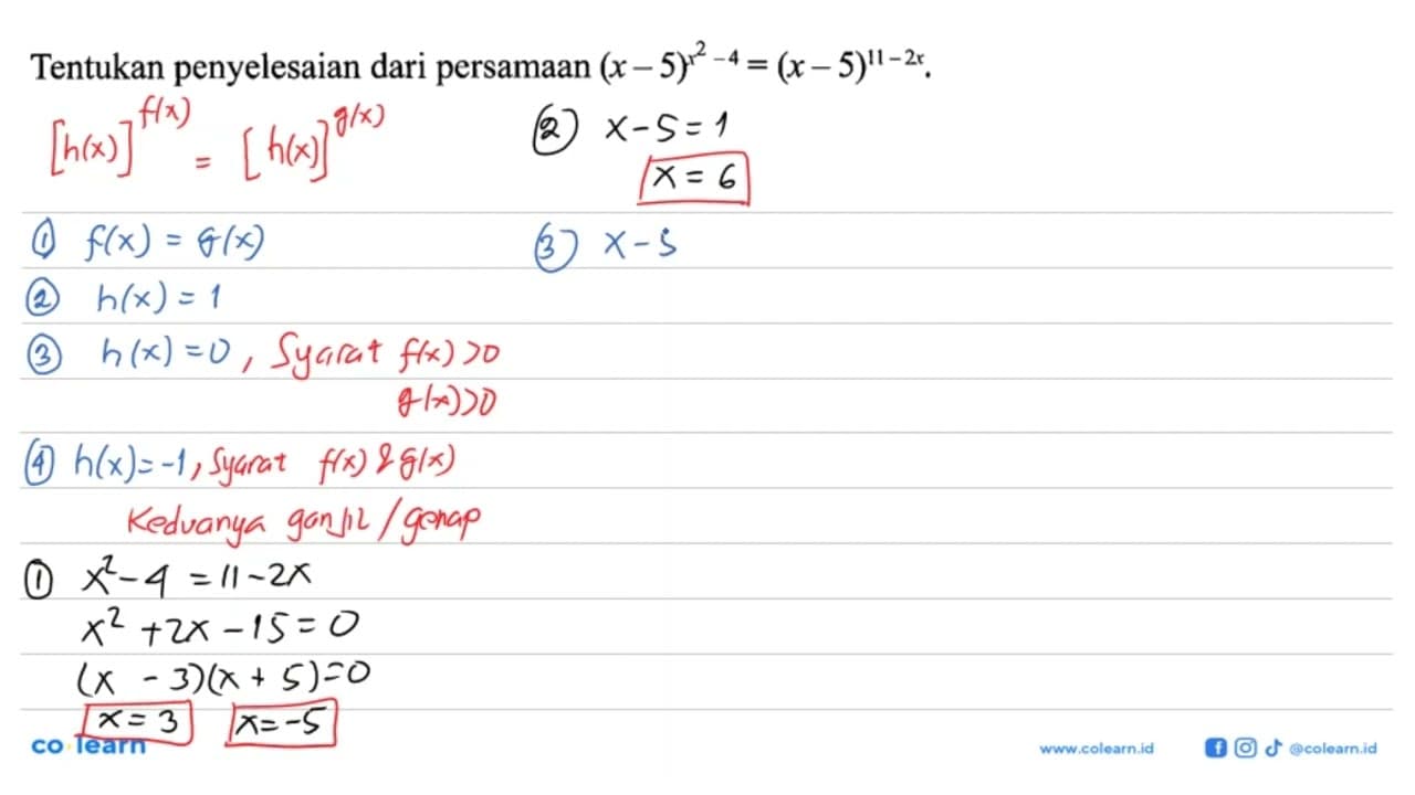 Tentukan penyelesaian dari persamaan (x-5)^(x^2-4) =