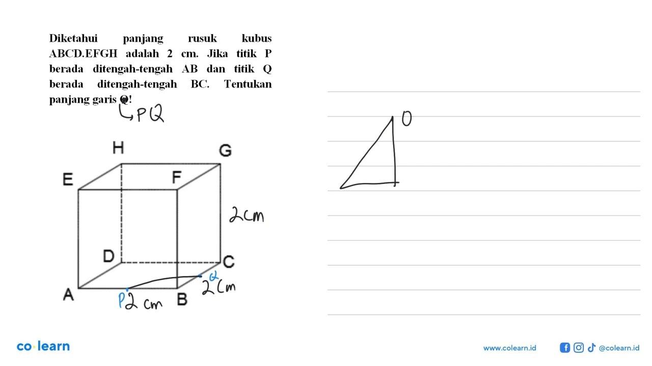 Diketahui panjang rusuk kubus ABCD.EFGH adalah 2 cm. Jika