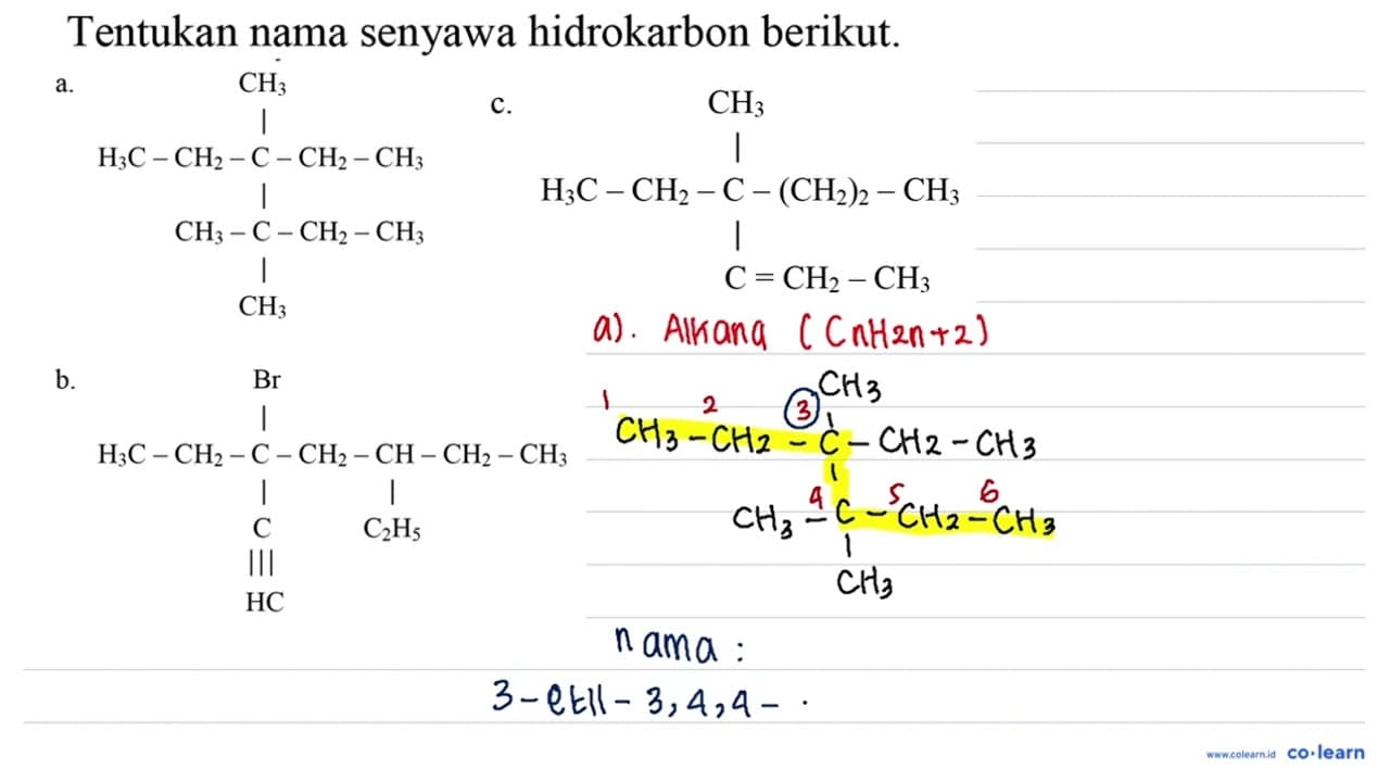 Tentukan nama senyawa hidrokarbon berikut. a. CH3 | H3C -