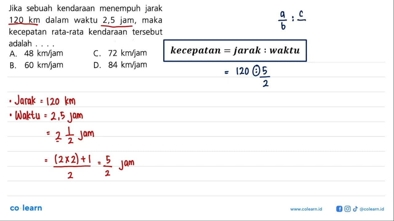 Jika sebuah kendaraan menempuh jarak 120 km dalam waktu 2,5