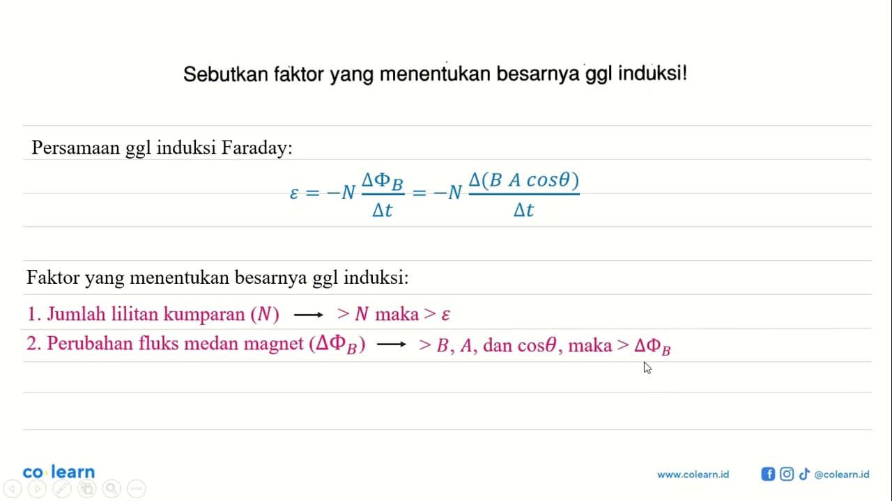 Sebutkan faktor yang menentukan besarnya ggl induksi!