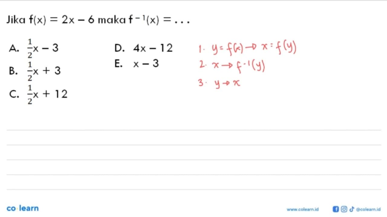 Jika f(x)=2x-6 maka f^(-1)(x)=....