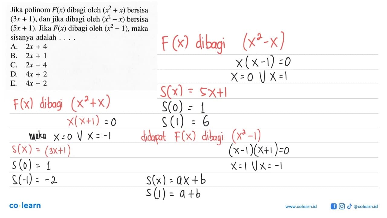 Jika polinom F(x) dibagi oleh (x^2 + x) bersisa (3x + 1),