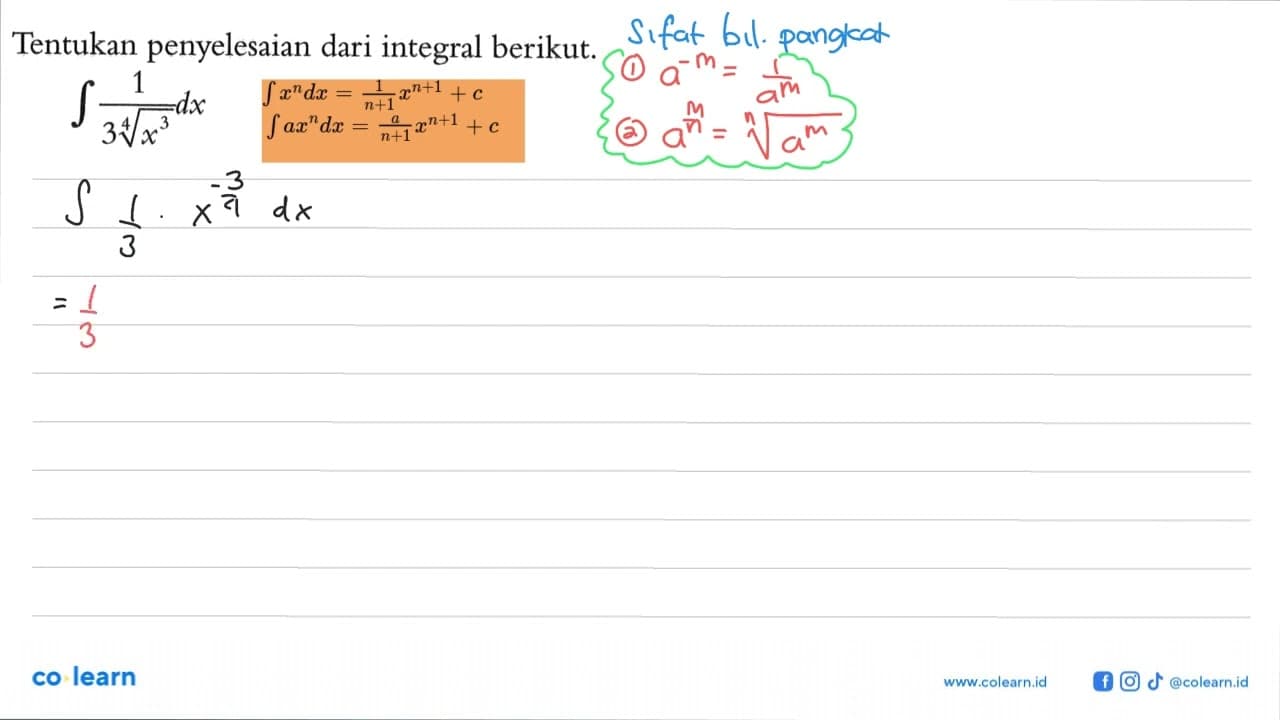 Tentukan penyelesaian dari integral berikut.Integral 1/3