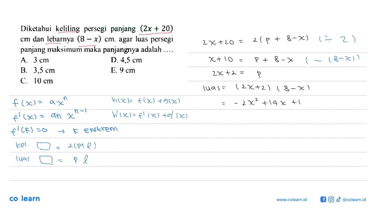 Diketahui keliling persegi panjang (2x+20) cm dan lebarnya