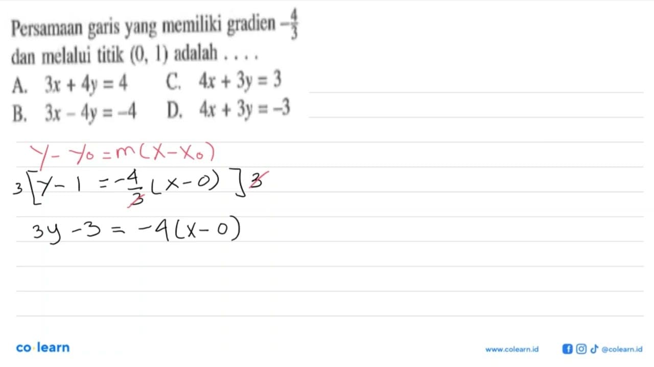 Persamaan garis yang memiliki gradien -4/3 dan melalui