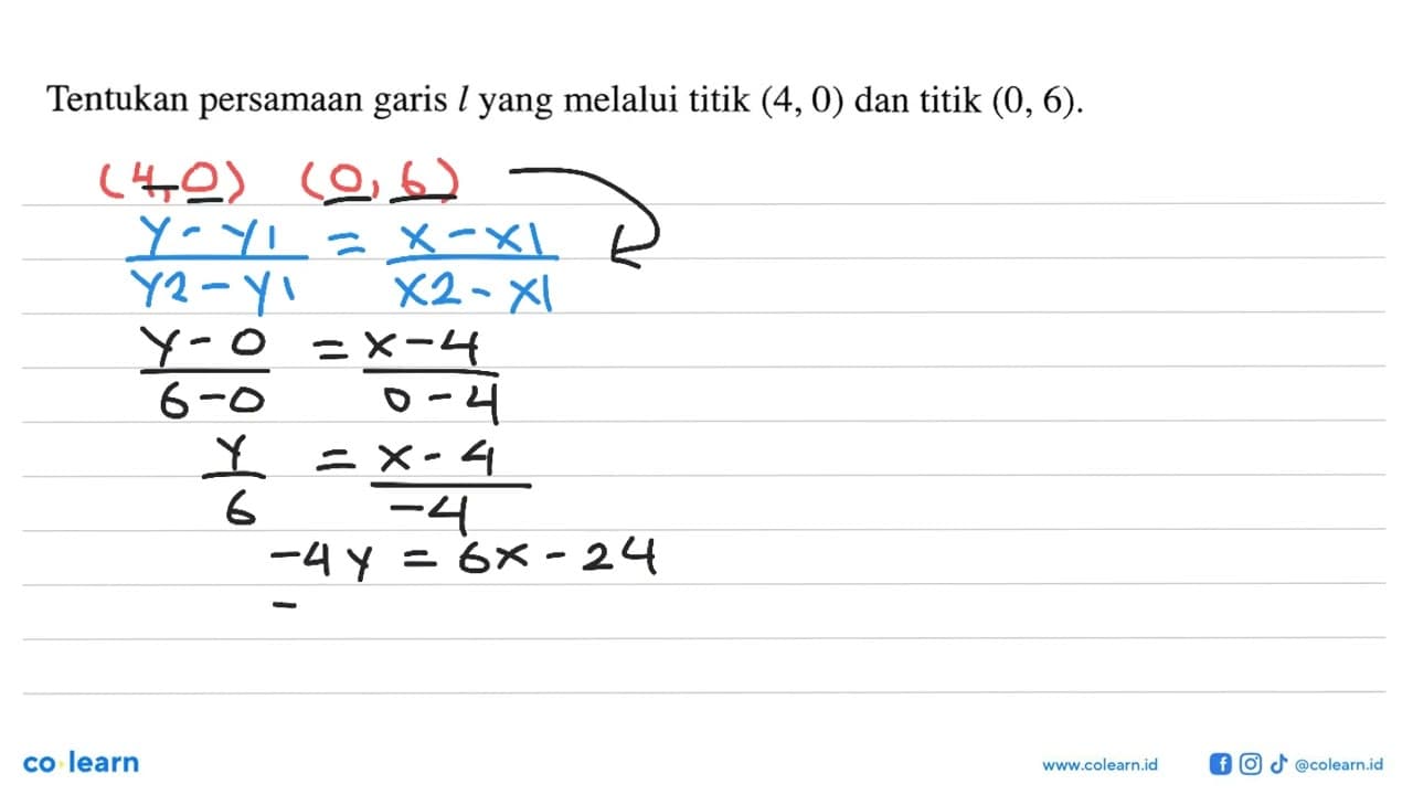 Tentukan persamaan garis l yang melalui titik (4, 0) dan