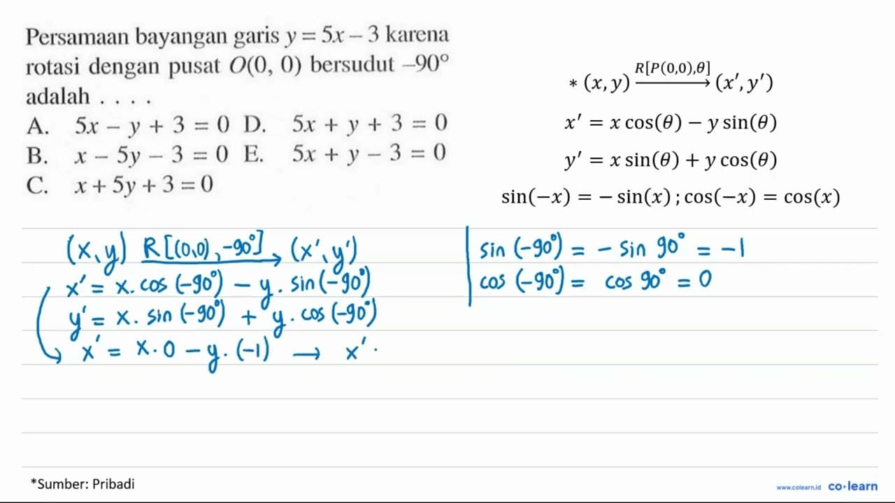 Persamaan bayangan garis y=5x-3 karena rotasi dengan pusat
