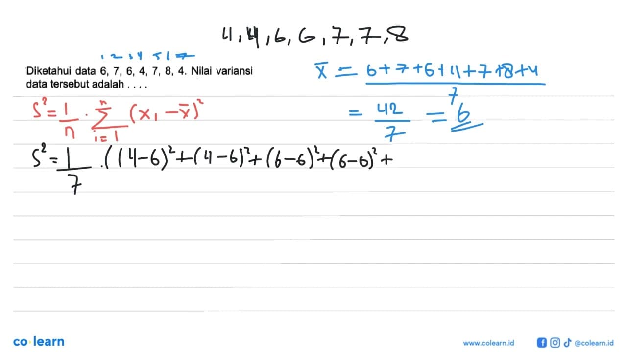 Diketahui data 6, 7, 6, 4, 7, 8, 4. Nilai variansi data