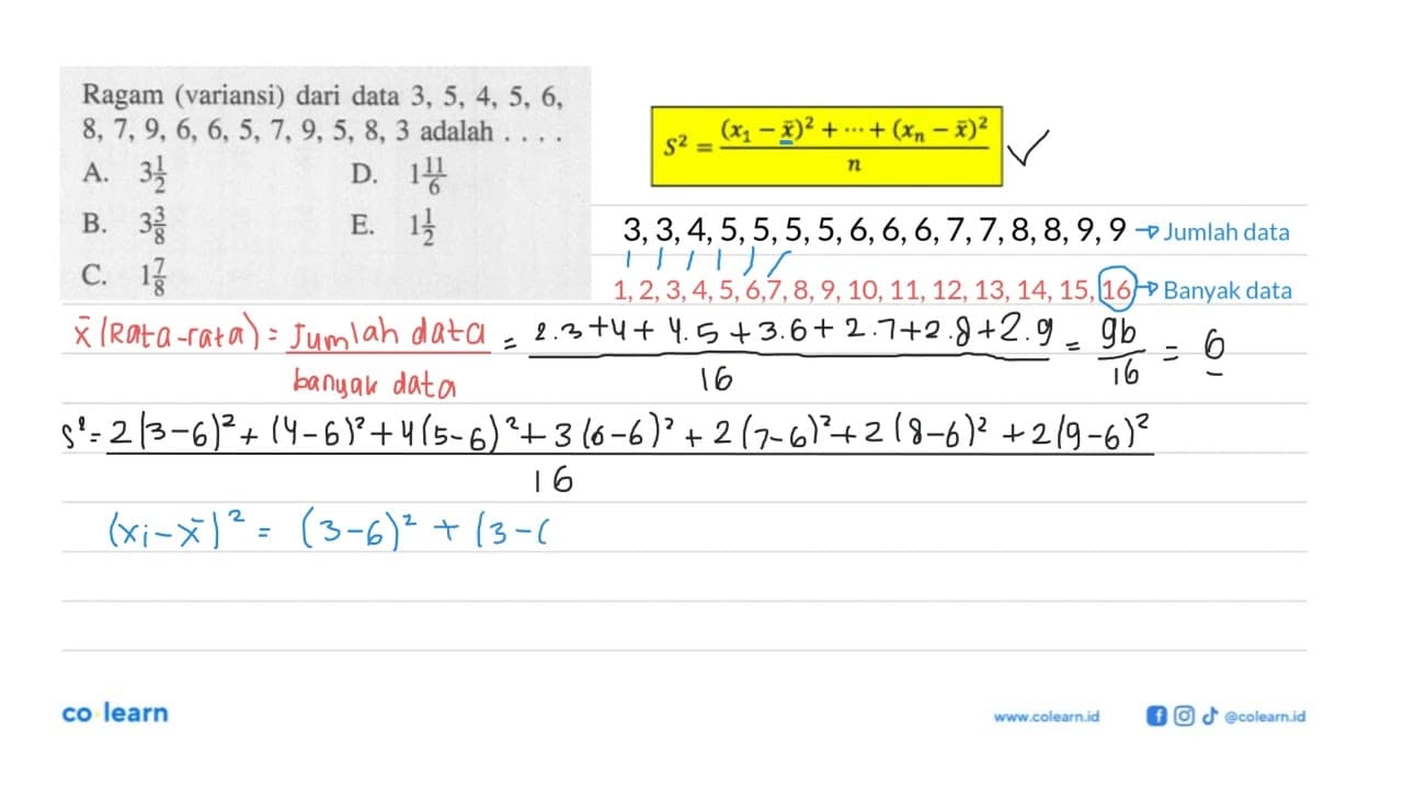 Ragam (variansi) dari data 3,5,4,5,6,8,7,9,6,6,5,7,9,5,8,3