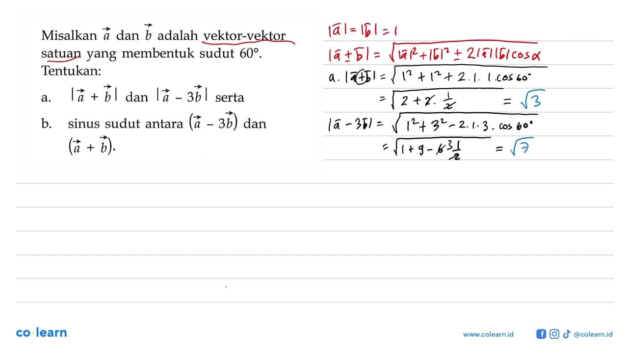 Misalkan vektor a dan vektor b adalah vektor-vektor satuan