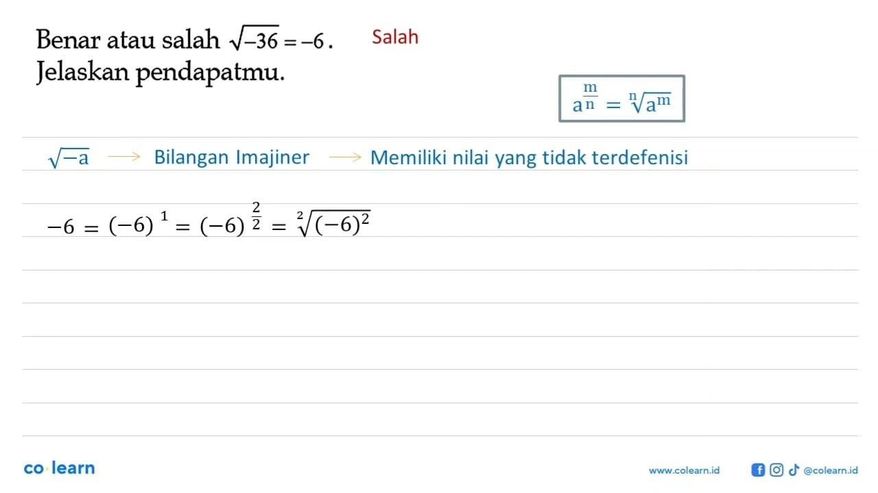 Benar atau salah akar(-36) = -6. Jelaskan pendapatmu.