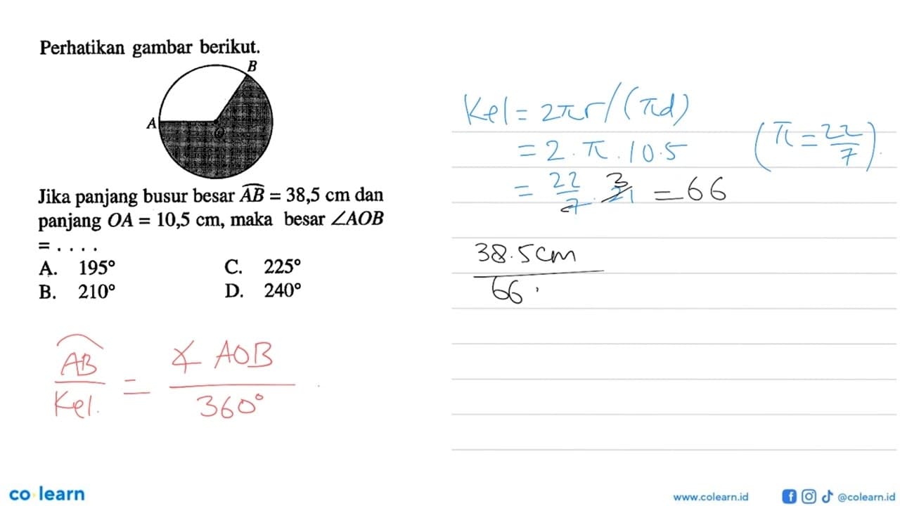 Perhatikan gambar berikut. Jika panjang busur besar AB=38,5