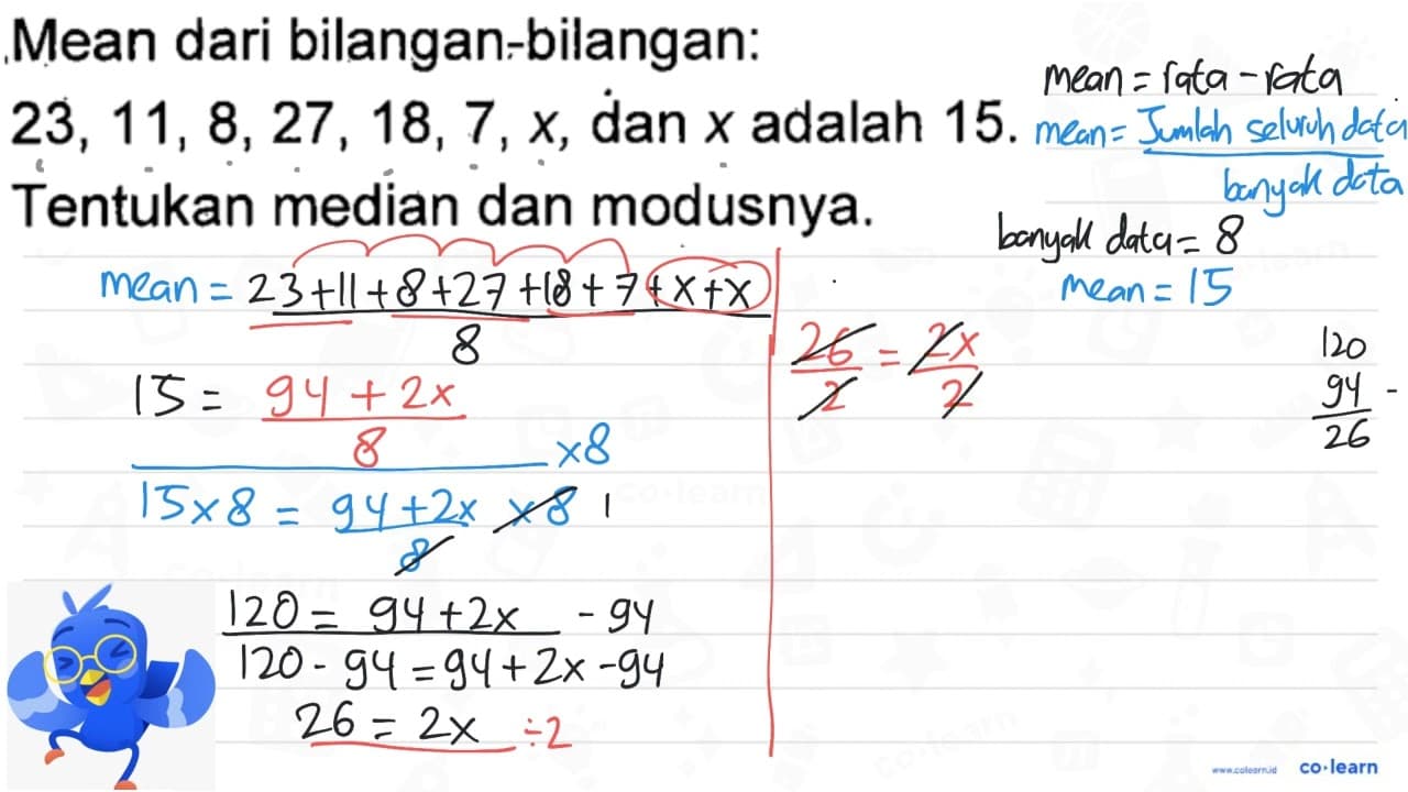 Mean dari bilangan-bilangan: 23, 11, 8, 27, 18, 7, x, dan x