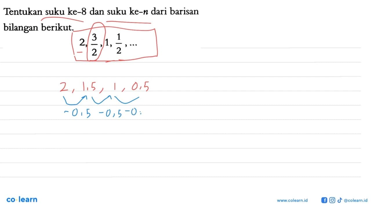 Tentukan suku ke-8 dan suku ke-n dari barisan bilangan