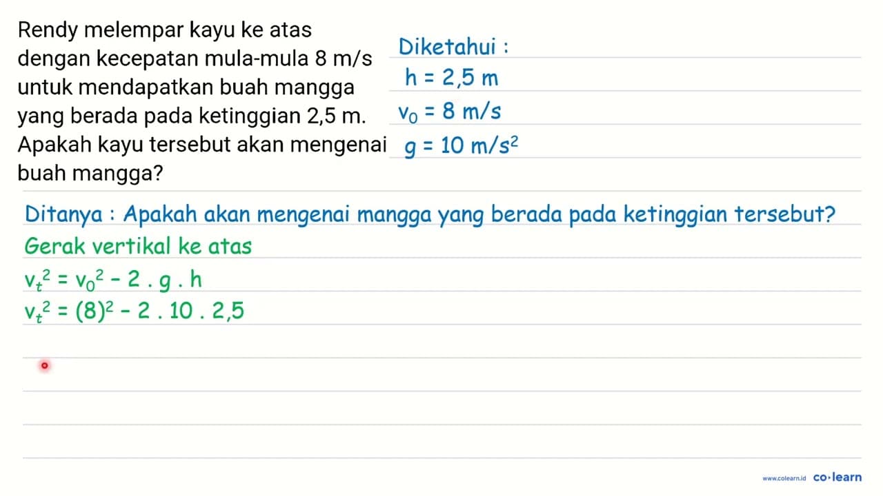 Rendy melempar kayu ke atas dengan kecepatan mula-mula 8 m