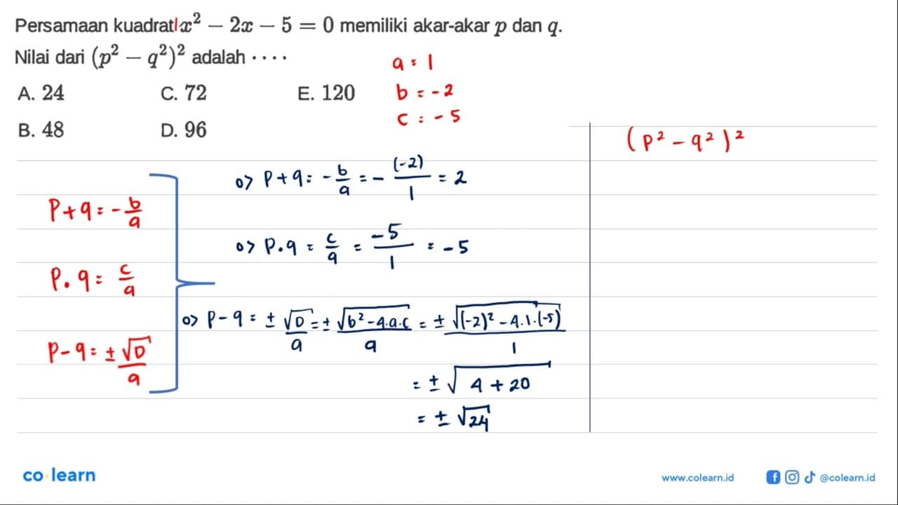 Persamaan kuadrat x^2 -2 x - 5 = 0 memiliki akar-akar p dan