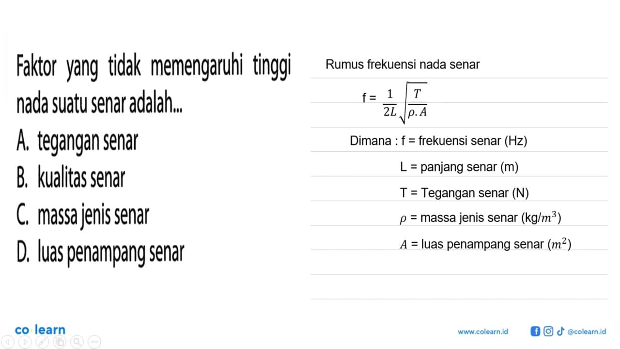 Faktor yang tidak memengaruhi tinggi nada suatu senar