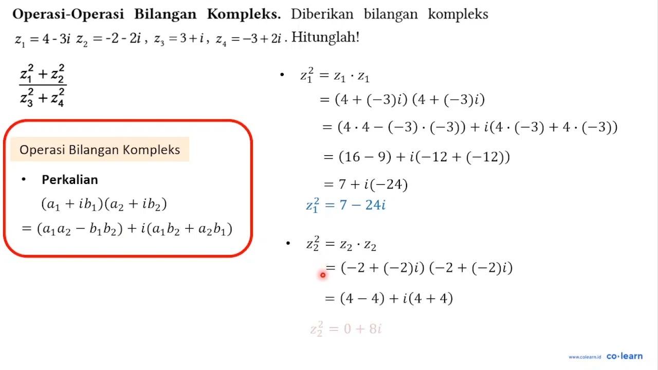 Operasi-Operasi Bilangan Kompleks. Diberikan bilangan