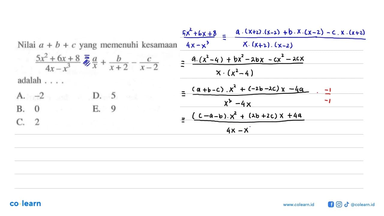 Nilai a+b+c yang memenuhi kesamaan