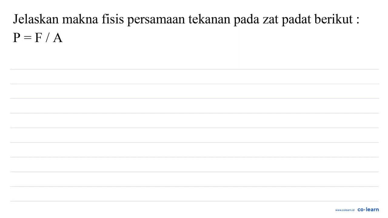 Jelaskan makna fisis persamaan tekanan pada zat padat