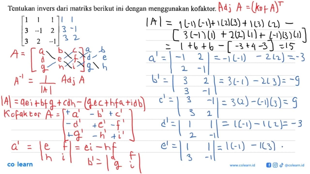 Tentukan invers dari matriks berikut ini dengan menggunakan