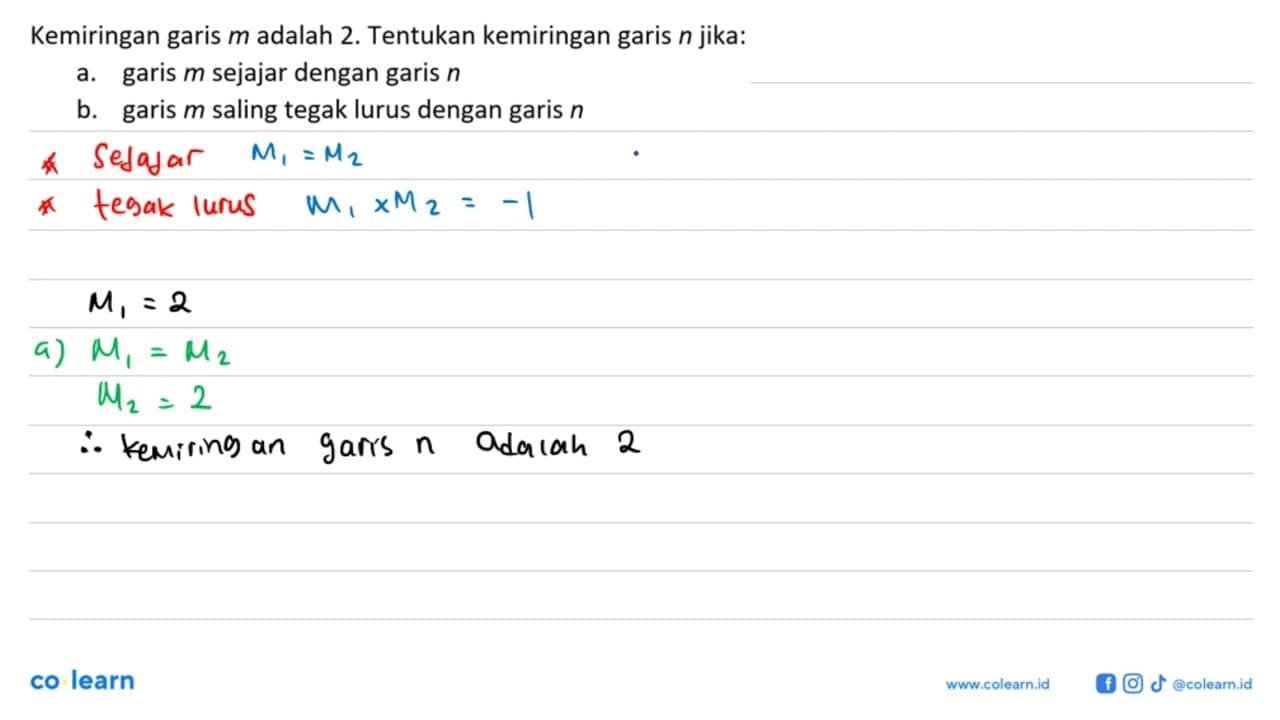 Kemiringan garis m adalah 2. Tentukan kemiringan garis n