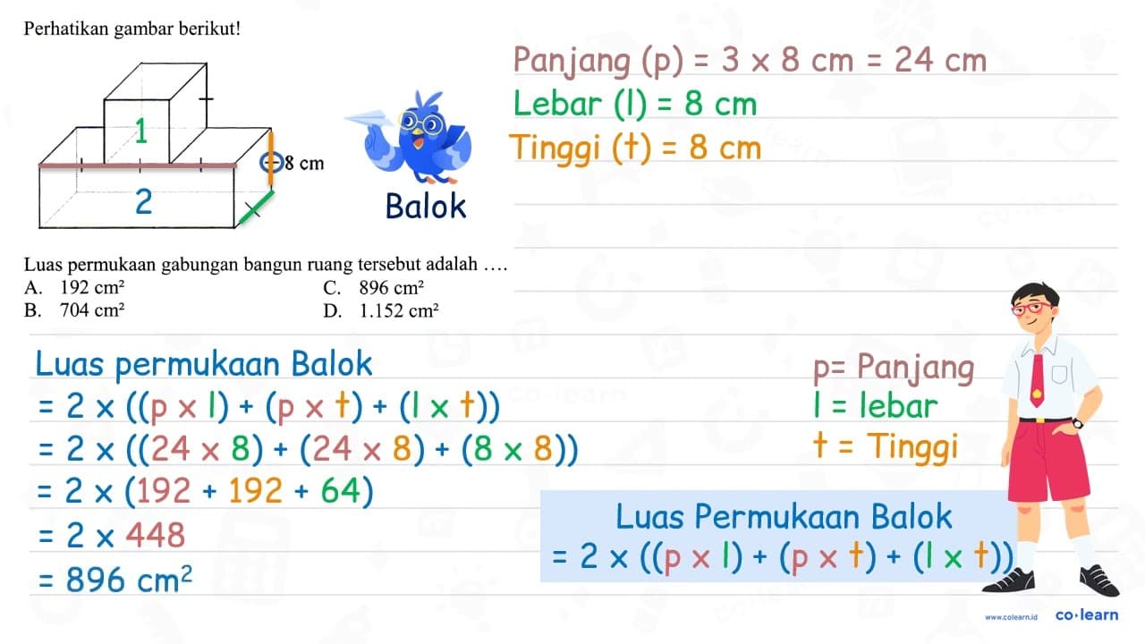 Perhatikan gambar berikut! Luas permukaan gabungan bangun