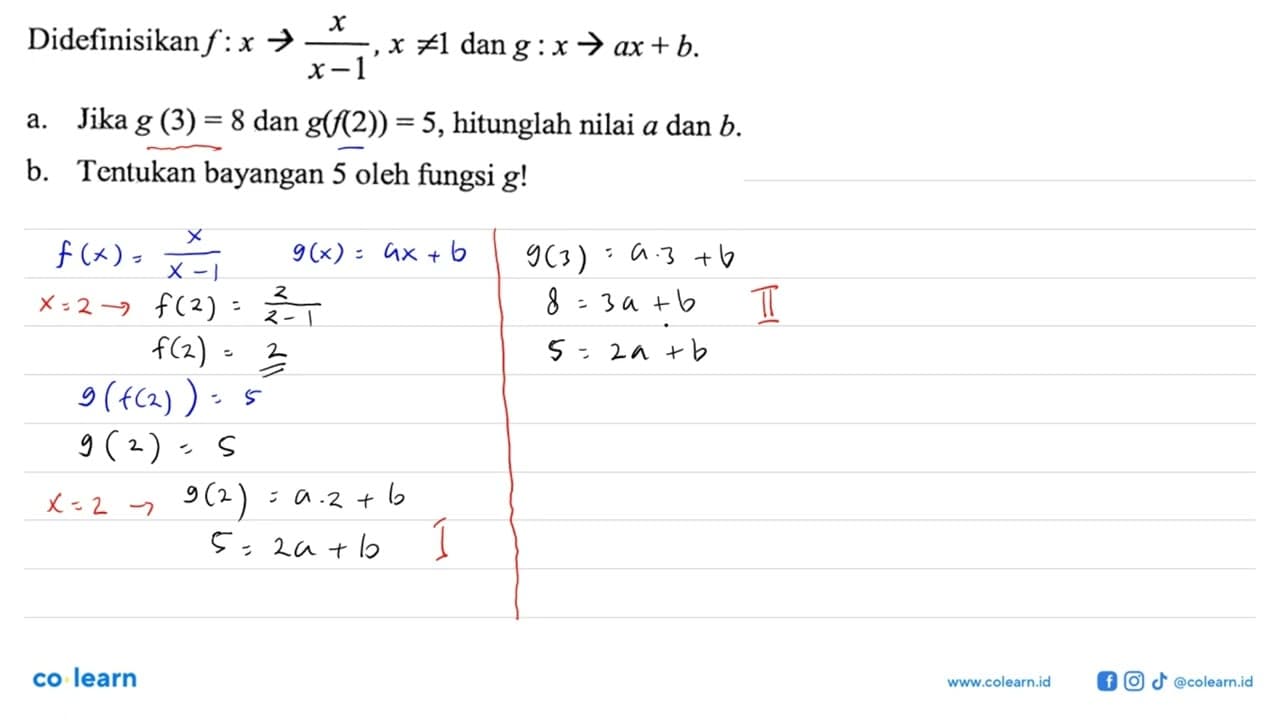 Didefinisikan f : x -> x / (x - 1), x =/= 1 dan g : x -> ax