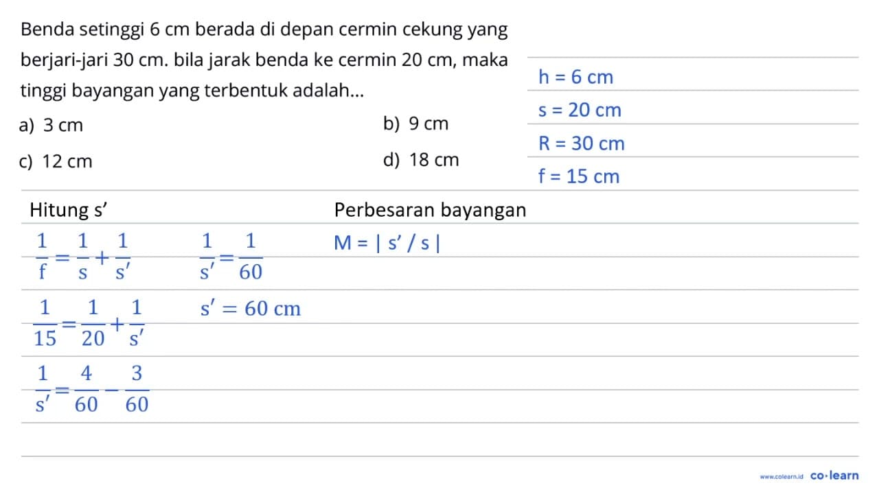 Benda setinggi 6 cm berada di depan cermin cekung yang
