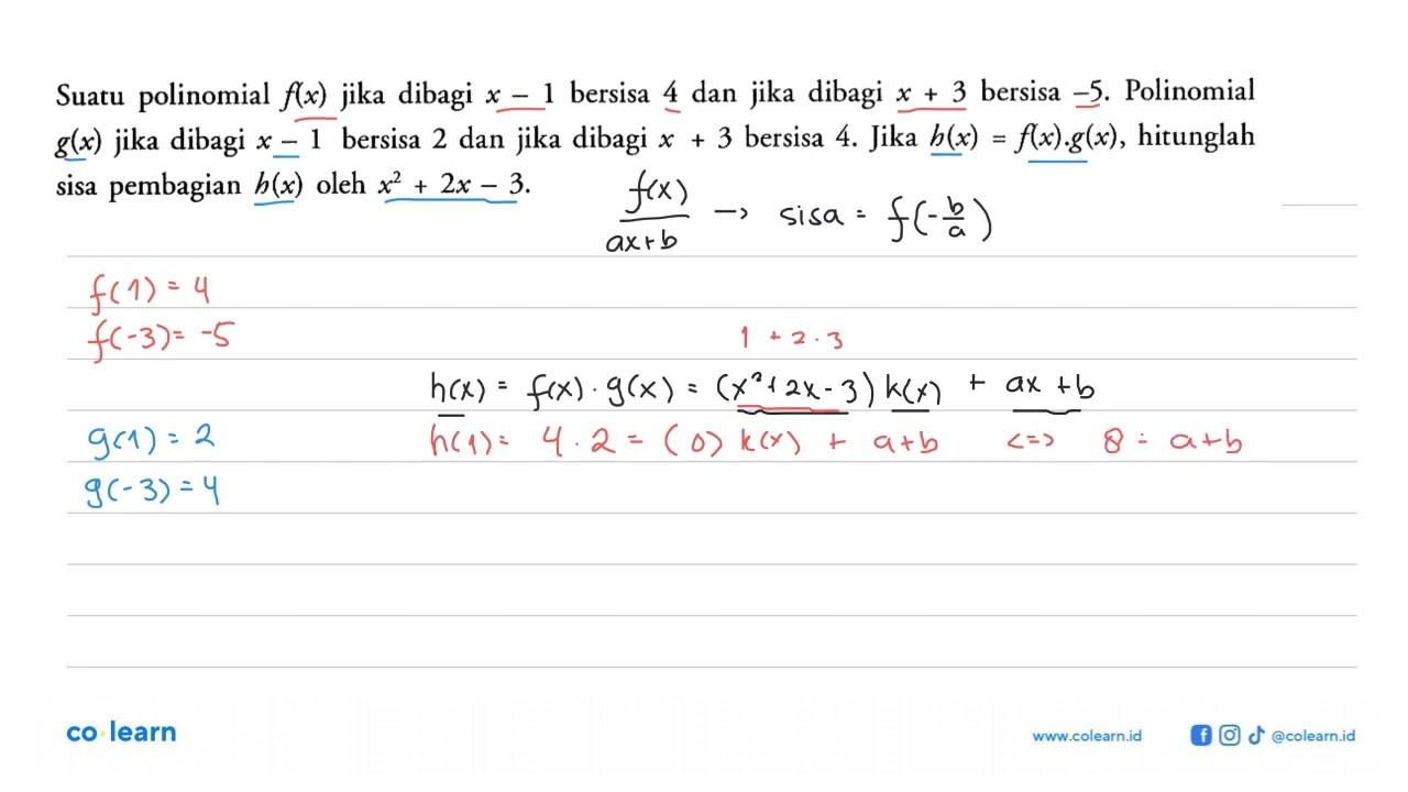 Suatu polinomial f(x) jika dibagi x bersisa 4 dan jika