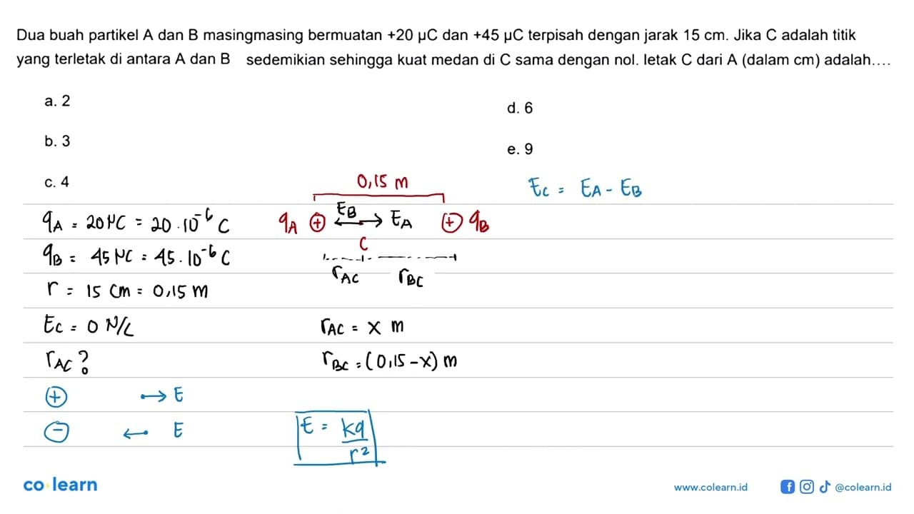 Dua buah partikel A dan B masingmasing bermuatan +20 mu C