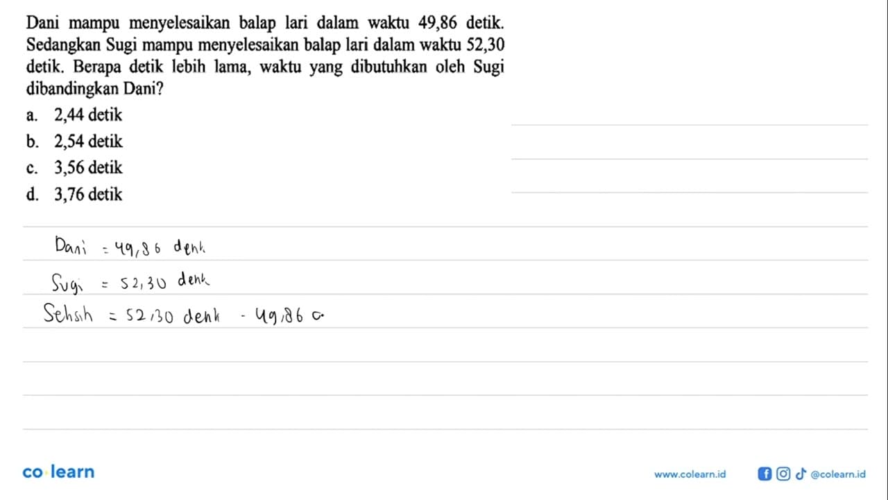 Dani mampu menyelesaikan balap lari dalam waktu 49,86