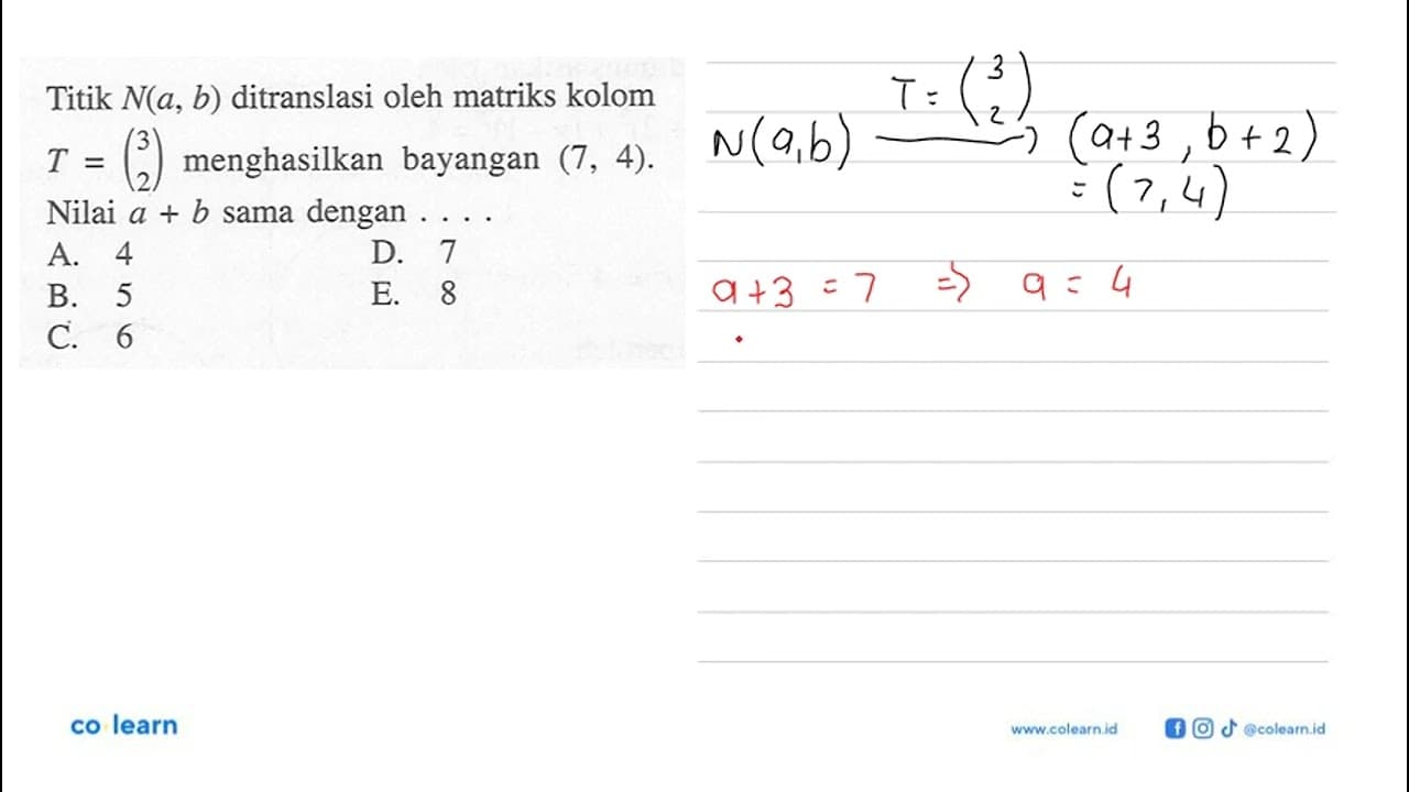 Titik N(a, b) ditranslasi oleh matriks kolom T = (3 2)