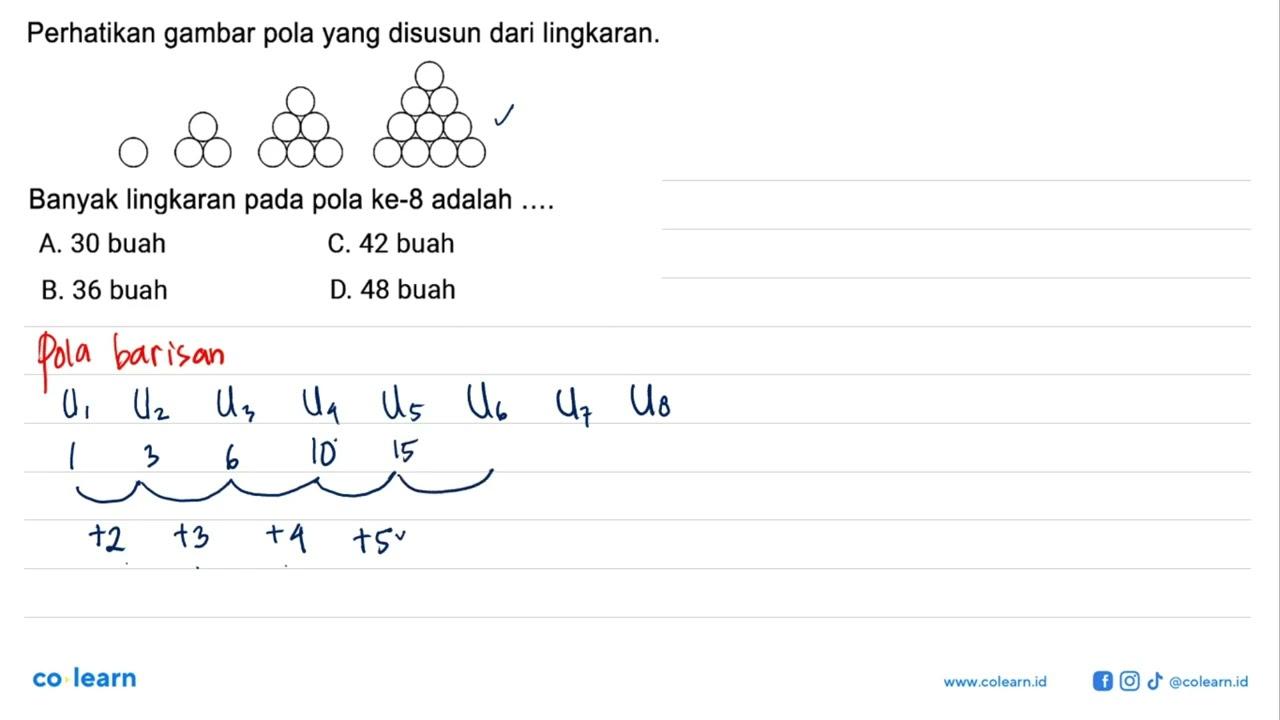 Perhatikan gambar pola yang disusun dari Iingkaran. Banyak