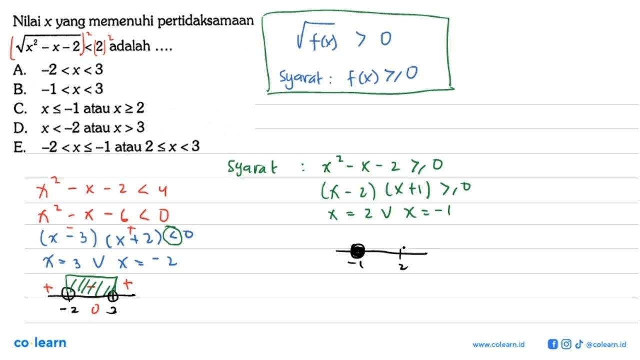 Nilai x yang memenuhi pertidaksamaan akar(x^2-x-2)<2 adalah