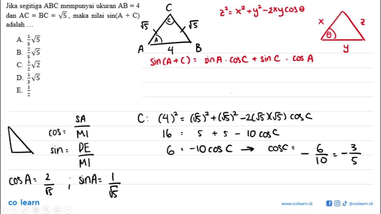 Jika segitiga ABC mempunyai ukuran AB=4 dan AC=BC=akar(5),