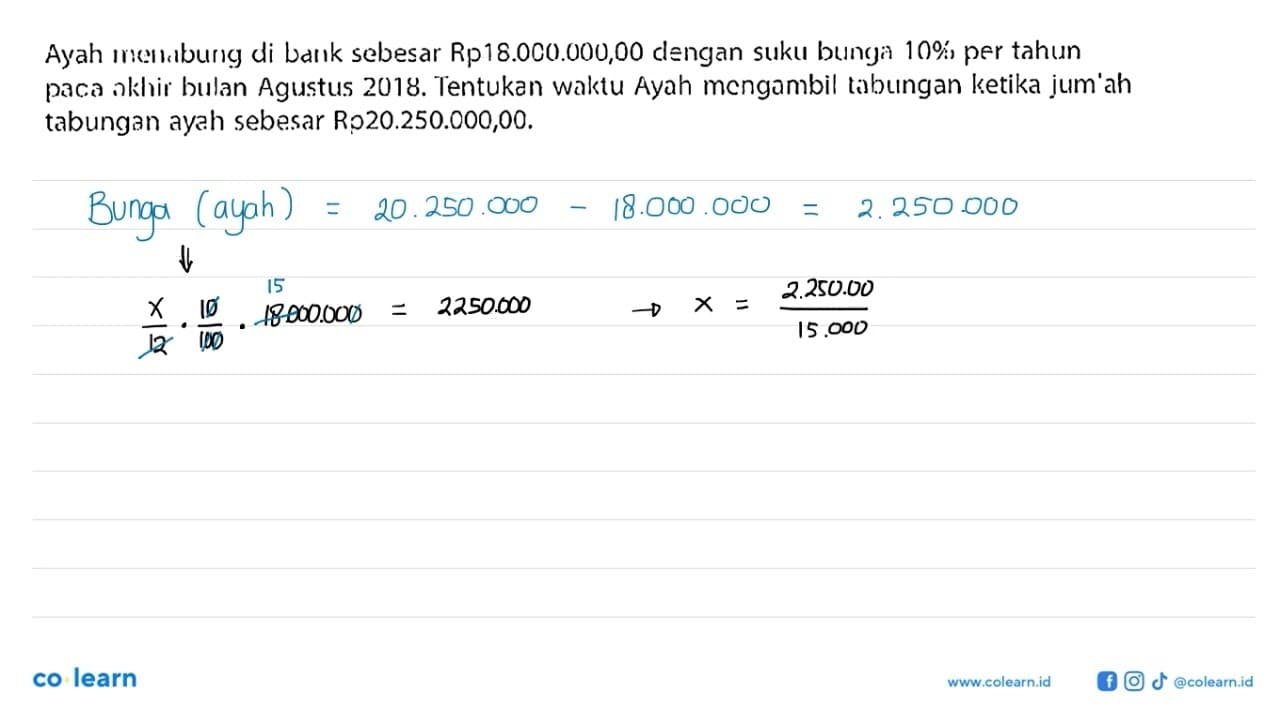 Ayah menabung di bank sebesar Rp18.000.000,00 dengan suku